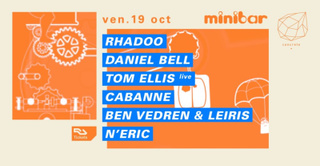 Concrete X Minibar: Rhadoo, Daniel Bell, Tom Ellis Live, Cabanne