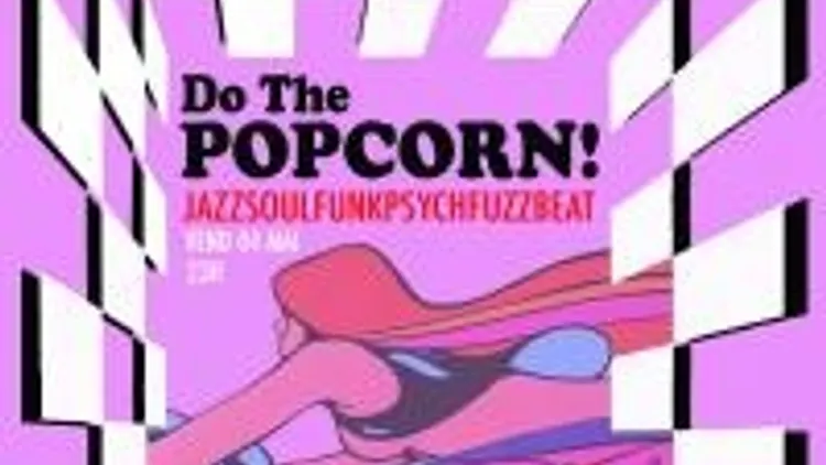 Do The Popcorn !!!