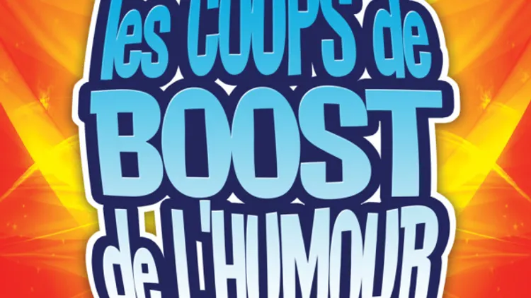 Les coups de Boost de l'humour