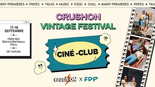 CrushON Vintage Festival : Ciné-Club