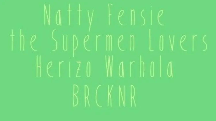 Natty Fensie x The Supermen Lovers & Friends