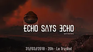 Echo Says Echo en concert