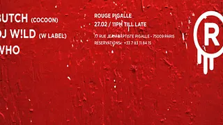 LE ROUGE // BUTCH x DJ WILD x WHO