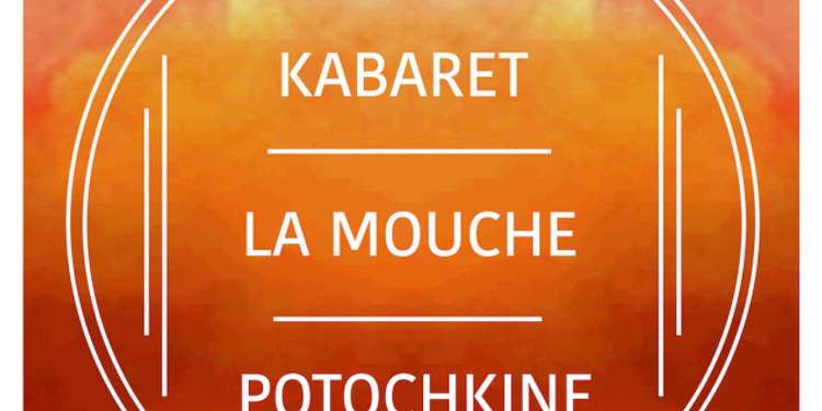 Cacofonix #35 Kabaret/ La Mouche/ Potochkine