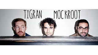 Tigran - mockroot en concert