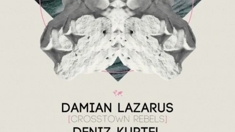 Crosstown Rebels Damian Lazarus, Deniz Kurtel, Amirali & Fur Coat