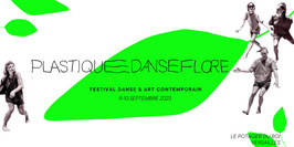 Festival Plastique Danse Flore 2023