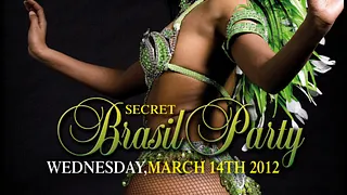 SECRET BRAZIL PARTY