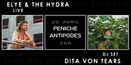 Elye & the Hydra + Dita von Tears en 1ère partie