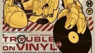 The Official Trouble On Vinyl Residency#1