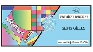 Première partie : Seins Gilles