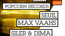 Popcorn Record : Max Vaahs + Seuil + Siler & Dima