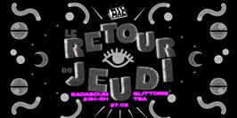 Mic Mac présente : Le Retour du Jeudi w/ Glittoris & guest TBA