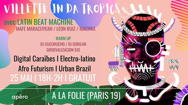 Villette in da Tropics I #afro #latino #caribbean #brazil #beats #electro I A La Folie