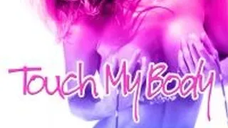 Touch My Body