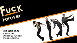 F*** Forever / Nuit indie rock du Supersonic