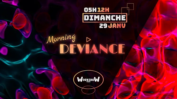 MORNING DEVIANCE
