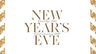 NEW YEAR'S EVE 2016