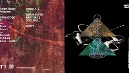 T7 x Drumcode : ADAM BEYER, Bart Skils, Joel Mull