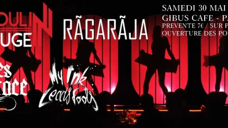 Concert MOULIN ROUGE + RAGARAJA + MILES OF GRACE + MY INK LEADS FOOLS