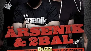 Arsenik & 2bal + finale buzzbooster