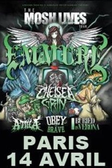 Emmure + chelsea grin + Obey the Brave + attila + buried in veron