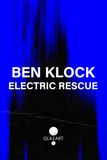 THE FOUNDERS : Ben Klock & Electric Rescue THE FOUNDERS : BEN KLOCK & ELECTRIC RESCUE