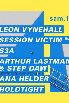 Concrete: Leon Vynehall, Session Victime Live, S3A, Arthur Lastmann & Step Daw, Ana Helder, Hol