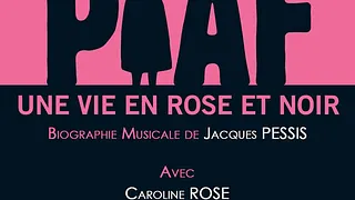 Piaf une vie en rose et noir