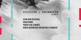 Possession x Dreamnation