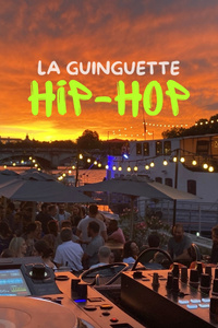 La Guinguette Hip-Hop - Le Concorde Atlantique - vendredi 24 mai
