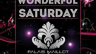 WONDERFUL SATURDAY, LA NUIT VOUS APPARTIENT