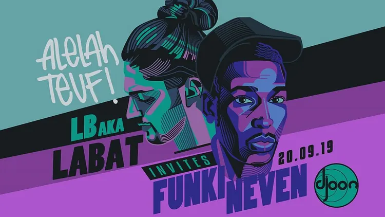 Djoojn x Alelah Teuf: LB aka Labat Invite FunkinEven