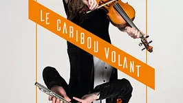 Le caribou volant présente son cabaret de l'instantané