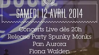 Spunky Monks + Fiona Walden + Pan Aurora