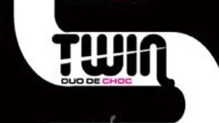 Twin : Duo De Choc