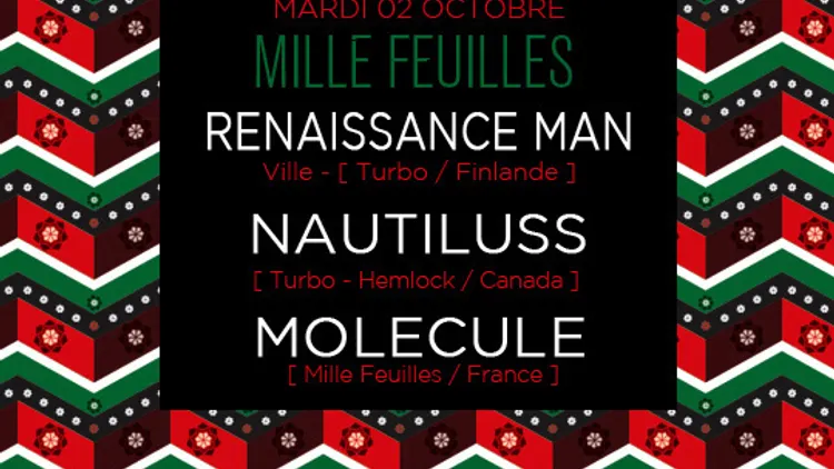Mille Feuilles w Renaissance Man, Nautiluss, Molecule