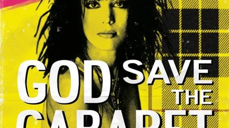 God Save The Cabaret Music Hall Punk