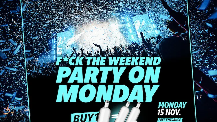 F*CK THE WEEKEND !