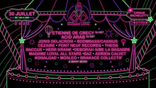 Madame Loyal : Etienne de Crecy, Acid Arab, Cassius