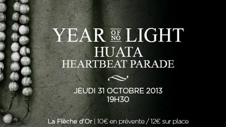 Year of No Light + huata + heartbeat parade
