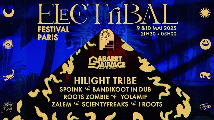 Hilight Tribe en concert les 9 & 10 Mai au Cabaret Sauvage pour le Electribal !