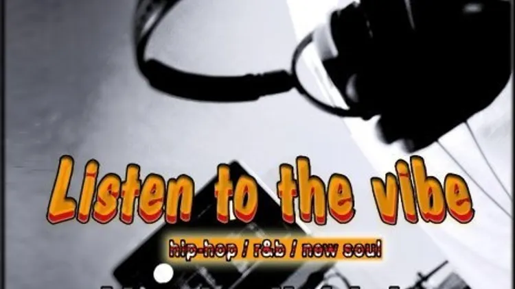 Listen to the vibe