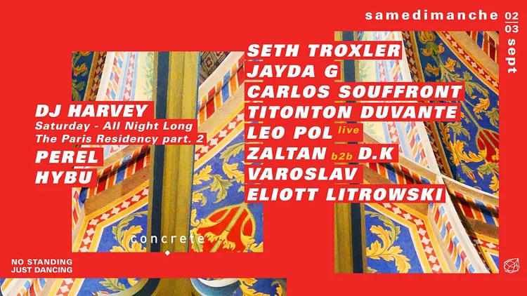 Concrete: Seth Troxler, Dj Harvey, Jayda G, Carlos Souffront