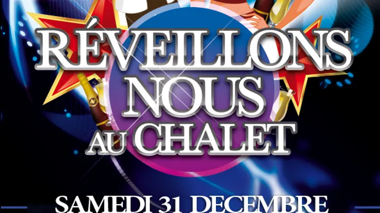 Réveillons Nous au Chalet 2012
