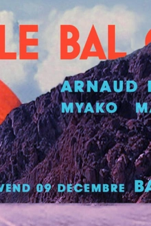 Le BAL CON avec Arnaud Le Texier
