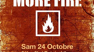 More Fire