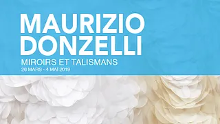 Maurizio Donzelli - Miroirs & Talismans