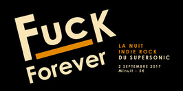 F*** Forever // Nuit indie rock 2000's du Supersonic