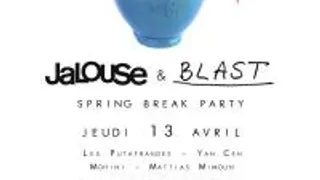 Jalouse & Blast présente Spring Break Party